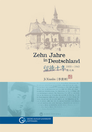 Zehn Jahre in Deutschland 1935-1945 von Ji,  Xianlin