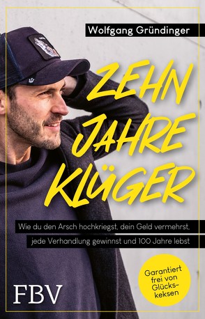 Zehn Jahre klüger von Gründinger,  Wolfgang