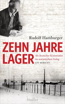 Zehn Jahre Lager von Hamburger,  Rudolf