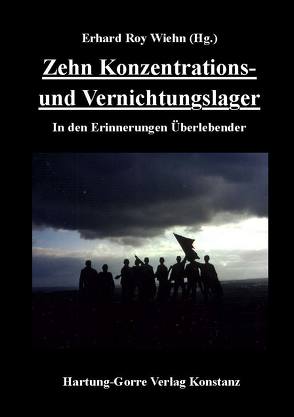 Zehn Konzentrations- und Vernichtungslager von Barzél,  Alexander, Baum,  Rudy, Erben,  Peter, Golani,  Schraga, Gottlieb,  Ioan, Herrmann,  Heinz J, Katzová,  Edita, Klein,  Zelma, Meyerstein,  Heinz Jehuda, Müller,  Therese, Oestreicher,  Felix, Porat,  Eitan, Rehn,  Marie-Elisabeth, Scheinker,  Arkadius, Shinar,  Leah, Steinitz,  Zwi Helmut, Thau,  Lili Chuwis, Trautmann,  Arthur S., Weiss-Balazs,  Agnes, Wiehn,  Erhard Roy, Zelmanowicz Olewski,  Rachela, Zin,  Basja