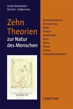 Zehn Theorien zur Natur des Menschen von Haberman,  David L., Palézieux,  Nikolaus de, Stevenson,  Leslie