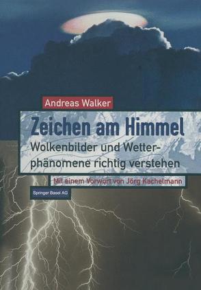 Zeichen am Himmel von Walker,  Andreas