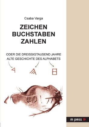 Zeichen – Buchstaben – Zahlen von Varga,  Csaba