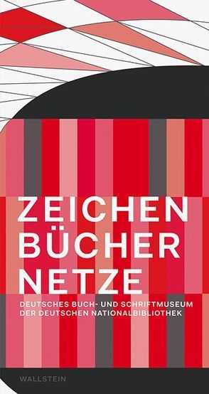 Zeichen – Bücher – Netze: Von der Keilschrift zum Binärcode von Jacobs,  Stephanie