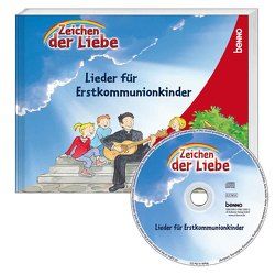 Liederbuch »Zeichen der Liebe« mit CD von Fellner,  Ekkehard, Harper,  Ursula, Kokschal,  Annegret, Plachta,  Ayline