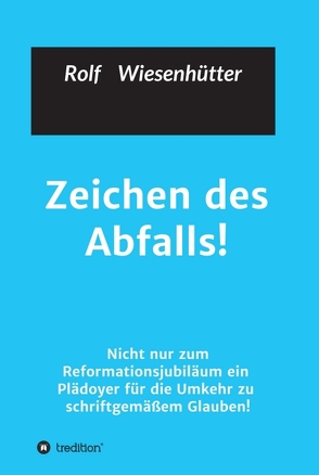 Zeichen des Abfalls! von Wiesenhütter,  Rolf