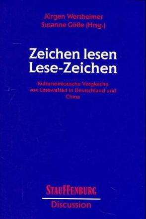 Zeichen lesen – Lesezeichen von Gösse,  Susanne, Wertheimer,  Jürgen