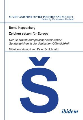 Zeichen setzen für Europa. Der Gebrauch europäischer lateinischer Sonderzeichen in der deutschen Öffentlichkeit von Kappenberg,  Bernd, Umland,  Andreas