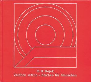 Zeichen setzen – Zeichen für Menschen von Gomringer,  Eugen, Hajek,  Otto H