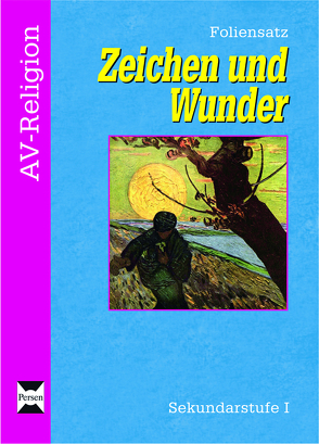 Zeichen und Wunder – Foliensatz von Karsch,  Manfred, Rasch,  Christian