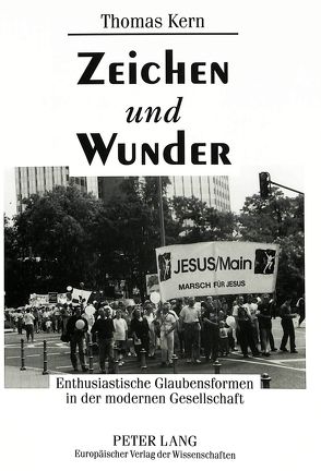 Zeichen und Wunder von Kern,  Thomas