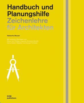 Zeichenlehre für Architekten von Burelli,  Augusto Romano, Meuser,  Natascha, Nägelke,  Hans-Dieter, Philipp,  Klaus Jan, Tchoban,  Sergei