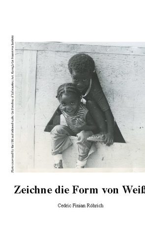 Zeichne die Form von Weiß von Röhrich,  Cedric Finian