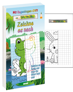 Zeichne es nach – mit verrücktem Regenbogenstift! von garant Verlag GmbH