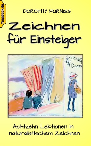 Zeichnen für Einsteiger von Furniss,  Dorothy, Sedlacek,  Klaus-Dieter