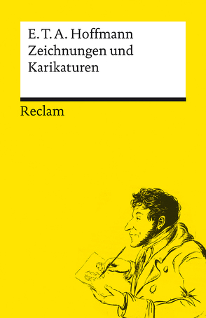 Zeichnungen und Karikaturen von Hoffmann,  E T A, Liebrand,  Claudia