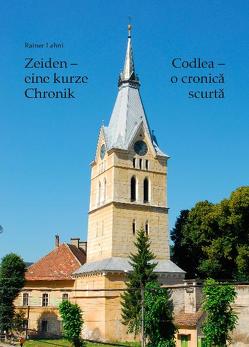 Zeiden – eine kurze Chronik. Codlea – o cronică scurtă von Lehni,  Rainer