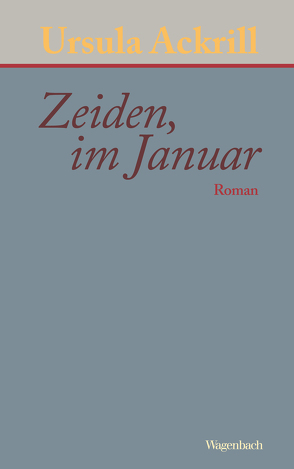 Zeiden, im Januar von Ackrill,  Ursula