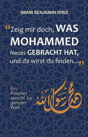 Zeig mir doch, was Mohammed Neues gebracht hat von Idriz,  Benjamin