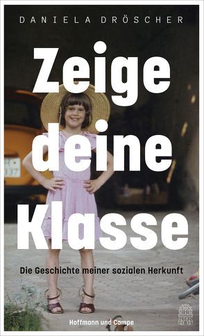 Zeige deine Klasse von Dröscher,  Daniela