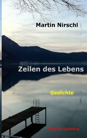 Zeilen des Lebens von Nirschl,  Martin