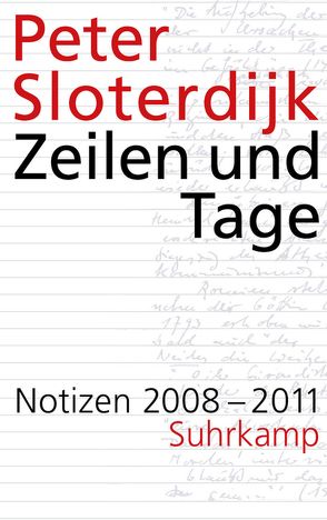 Zeilen und Tage von Sloterdijk,  Peter