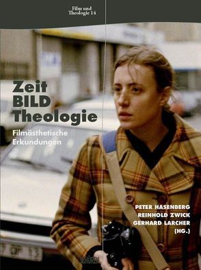 Zeit – Bild – Theologie von Zwick,  Reinhold