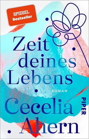 Zeit deines Lebens von Ahern,  Cecelia, Strüh,  Christine