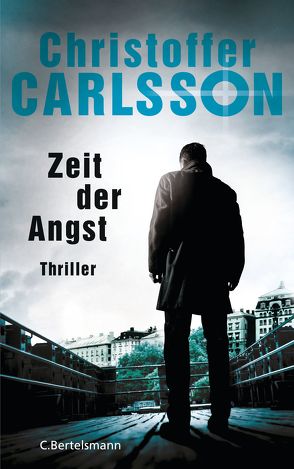 Zeit der Angst von Carlsson,  Christoffer, Dahmann,  Susanne