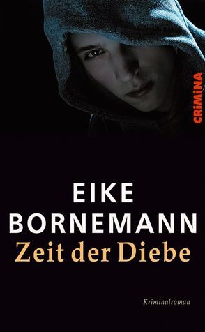 Zeit der Diebe von Bornemann,  Eike