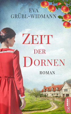 Zeit der Dornen von Grübl-Widmann,  Eva