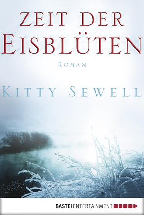 Zeit der Eisblüten von Krätzer,  Anita, Sewell,  Kitty