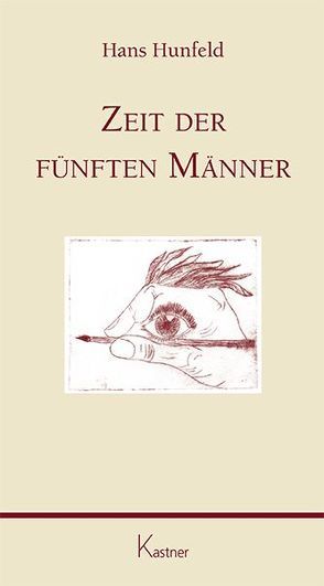 Zeit der fünften Männer von Hunfeld,  Hans