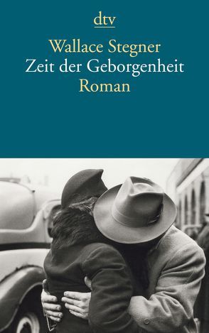 Zeit der Geborgenheit von Hirte,  Chris, Stegner,  Wallace