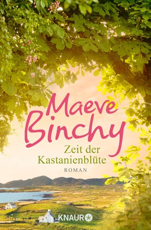 Zeit der Kastanienblüte von Binchy,  Maeve, Schönberger,  Gabriela