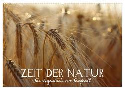 Zeit der Natur – Ein Augenblick zur Ewigkeit (Wandkalender 2024 DIN A2 quer), CALVENDO Monatskalender von Photon (Veronika Verenin),  Vronja