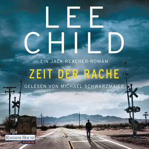 Zeit der Rache von Child,  Lee, Schmidt,  Georg, Schwarzmaier,  Michael