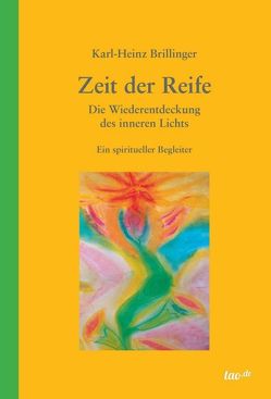 Zeit der Reife von Brillinger,  Karl-Heinz