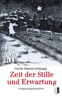 Zeit der Stille und Erwartung von Krug, Martin-Schnapp,  Gertie