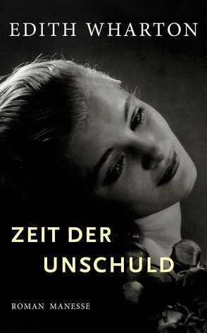 Zeit der Unschuld von Ingendaay,  Paul, Ott,  Andrea, Wharton,  Edith