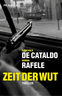 Zeit der Wut von Cataldo,  Giancarlo De, Fleischanderl,  Karin