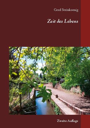 Zeit des Lebens von Steinkoenig,  Gerd