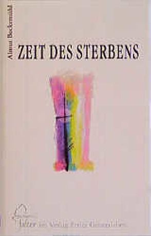 Zeit des Sterbens von Bockemühl,  Almut