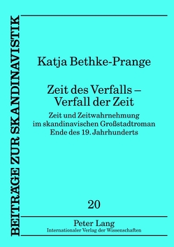 Zeit des Verfalls – Verfall der Zeit von Bethke-Prange,  Katja