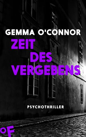 Zeit des Vergebens von Leipold,  Inge, O'Connor,  Gemma