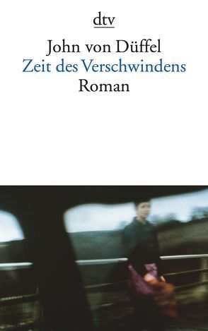 Zeit des Verschwindens von Düffel,  John von