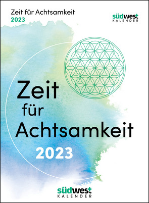 Zeit für Achtsamkeit 2023 – Mehr Gelassenheit, Flow und innere Balance für jeden Tag – Tagesabreißkalender zum Aufstellen oder Aufhängen