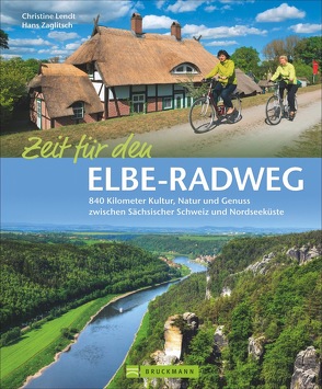 Zeit für den Elbe-Radweg von Lendt,  Christine, Zaglitsch,  Hans