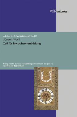 Zeit für Erwachsenenbildung von Adam,  Gottfried, Lachmann,  Rainer, Wolff,  Juergen