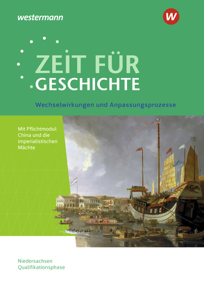 Zeit für Geschichte – Ausgabe für die Qualifikationsphase in Niedersachsen von Baumgärtner,  Ulrich, Große Höötmann,  Christian, Klöppelt,  Utz